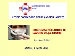 SICUREZZA NEI LUOGHI DI LAVORO D.Lgs. 81/2008