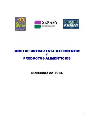 COMO REGISTRAR ESTABLECIMIENTOS Y PRODUCTOS ALIMENTICIOS Diciembre de 2004