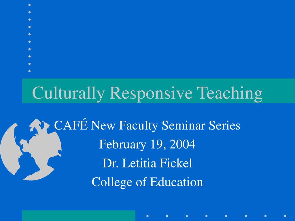 PPT - Culturally Responsive Teaching PowerPoint Presentation, free ...