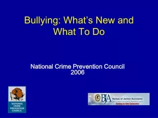 Bullying: What’s New and What To Do