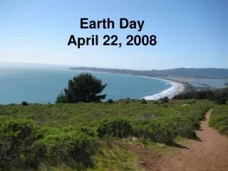 Earth Day April 22, 2008