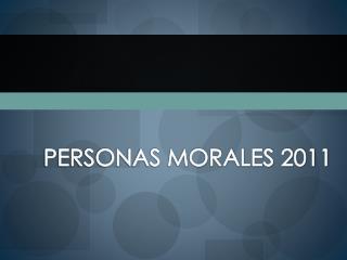 PERSONAS MORALES 2011
