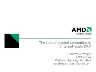 The role of trusted computing in Internet-scale DRM