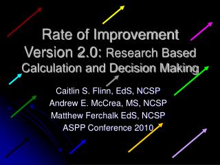 Rate of Improvement Version 2.0: Research Based Calculation and Decision Making