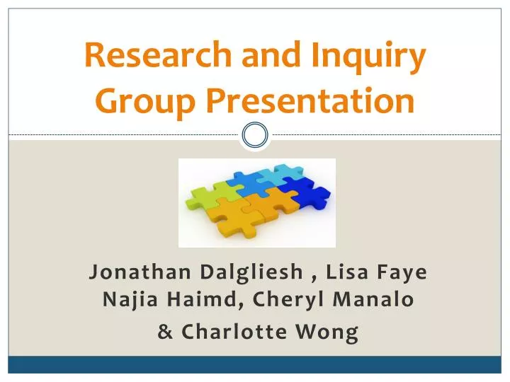 research and inquiry group presentation