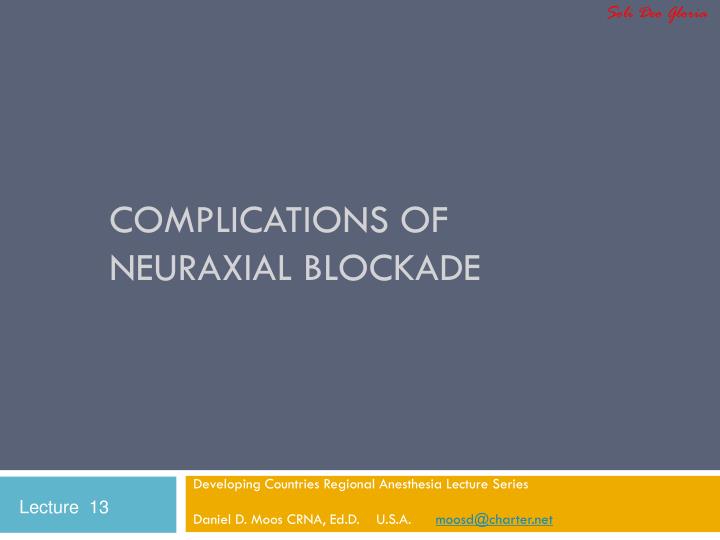 complications of neuraxial blockade