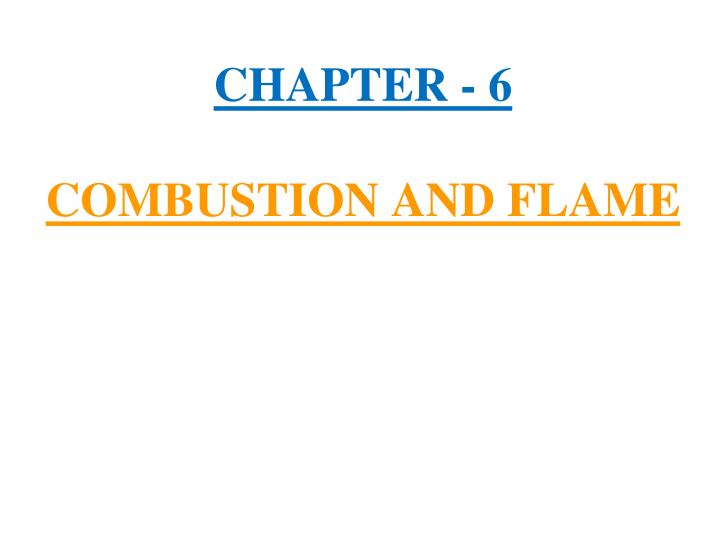 chapter 6 combustion and flame