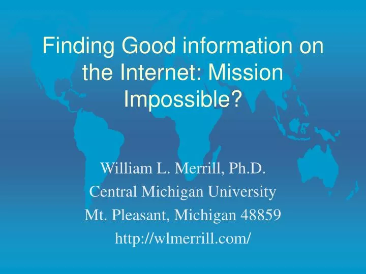 finding good information on the internet mission impossible