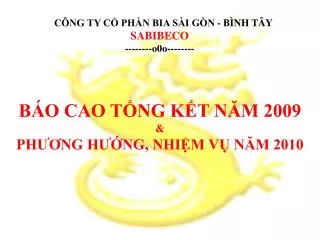 CÔNG TY CỔ PHẦN BIA SÀI GÒN - BÌNH TÂY SABIBECO --------o0o--------