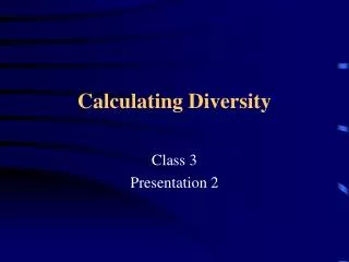 Calculating Diversity