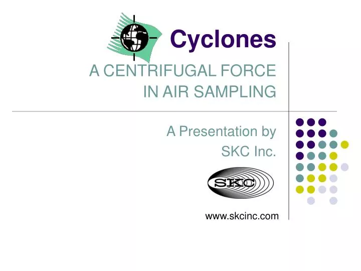 cyclones a centrifugal force in air sampling