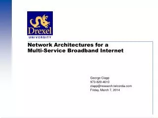 Network Architectures for a Multi-Service Broadband Internet