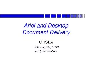 Ariel and Desktop Document Delivery
