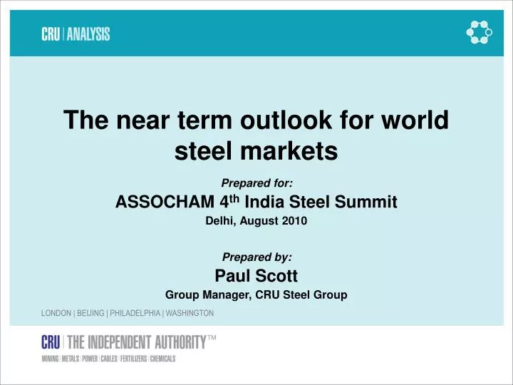 the near term outlook for world steel markets