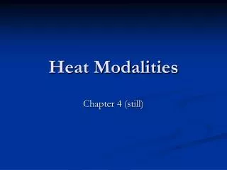 Heat Modalities
