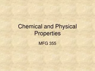 Chemical and Physical Properties