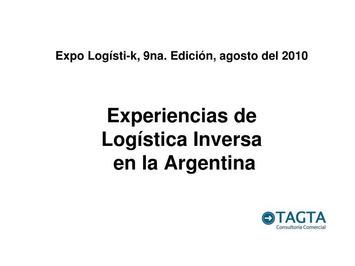 Ppt Experiencias De Log Stica Inversa En La Argentina Powerpoint Presentation Id