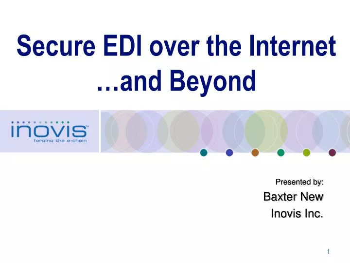 secure edi over the internet and beyond