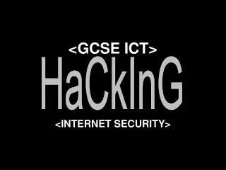 &lt;GCSE ICT&gt; &lt;INTERNET SECURITY&gt;