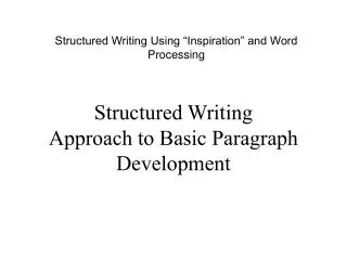 Structured Writing Approach to Basic Paragraph Development