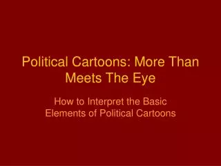 Political Cartoons: More Than Meets The Eye