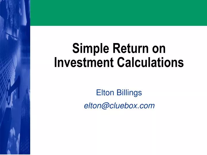 simple return on investment calculations