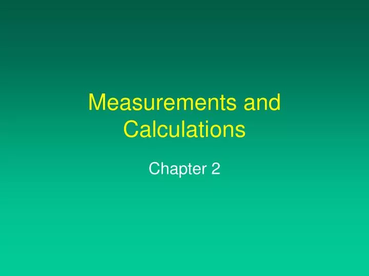 measurements and calculations