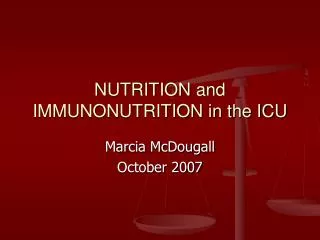 NUTRITION and IMMUNONUTRITION in the ICU