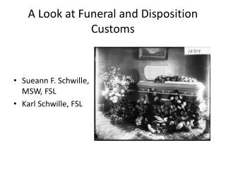 A Look at Funeral and Disposition Customs