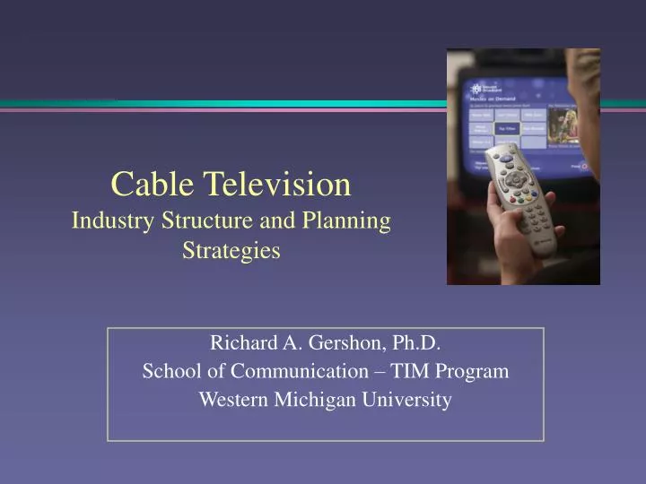 cable television industry structure and planning strategies