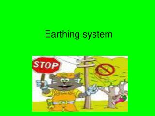 Earthing system