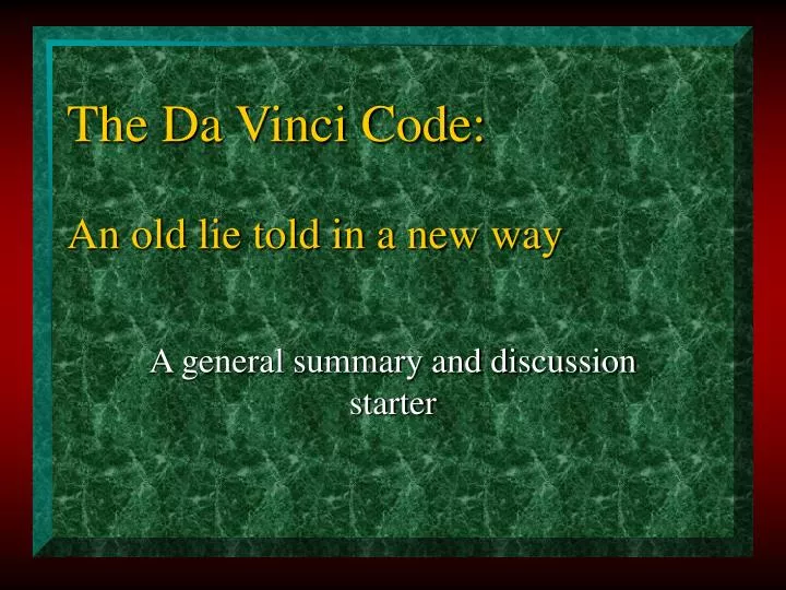 the da vinci code an old lie told in a new way