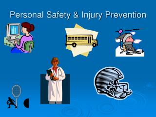 Personal Safety &amp; Injury Prevention