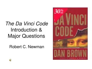 The Da Vinci Code Introduction &amp; Major Questions