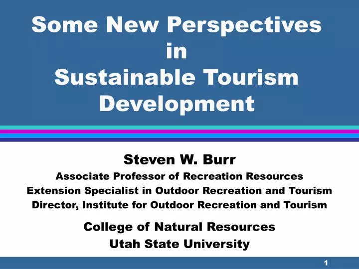 some new perspectives in sustainable tourism development