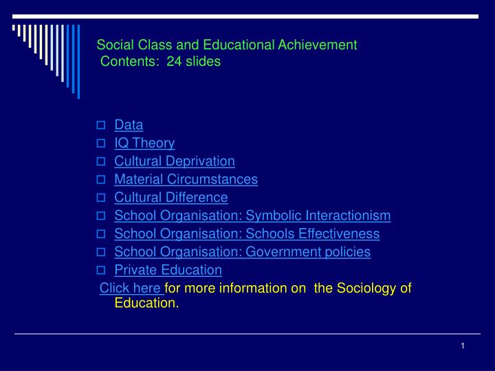 social class and educational achievement contents 24 slides