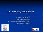 HIV Neuropsychiatric Issues - slide 1