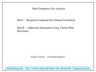 Pulse Dampener Size Analysis Part I - Required Compliant Gas Volume Calculation Part II - Additional Attenuation Usi