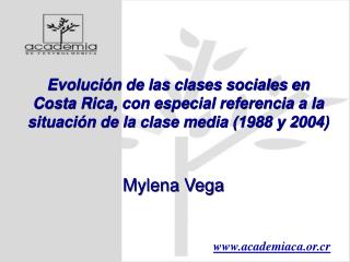 Evolución de las clases sociales en Costa Rica, con especial referencia a la situación de la clase media (1988 y 2004)