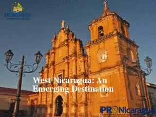 West Nicaragua: An Emerging Destination