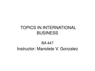 TOPICS IN INTERNATIONAL BUSINESS