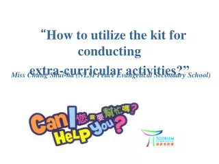 “ How to utilize the kit for conducting extra-curricular activities?”