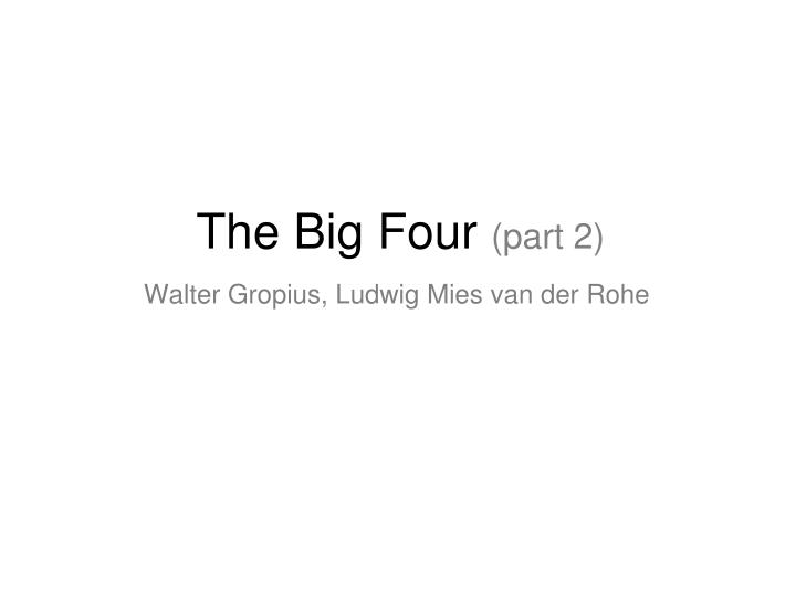 the big four part 2