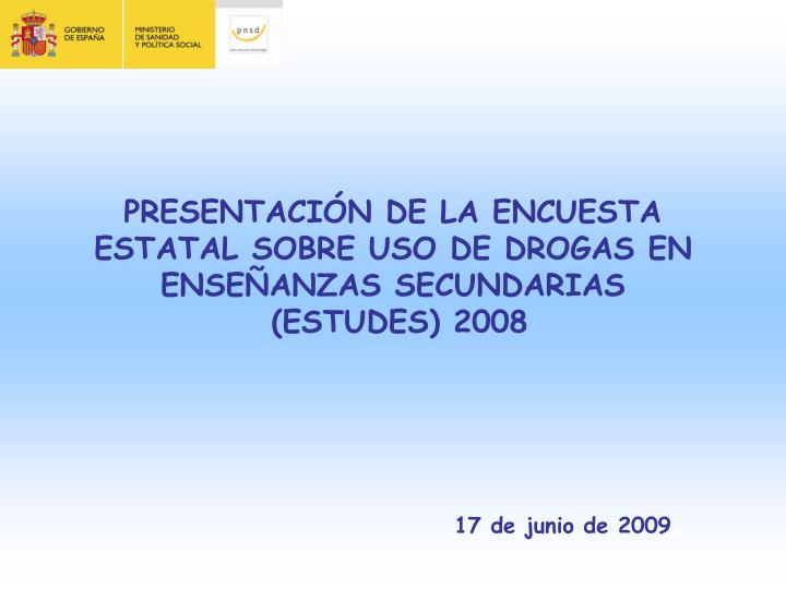 presentaci n de la encuesta estatal sobre uso de drogas en ense anzas secundarias estudes 2008