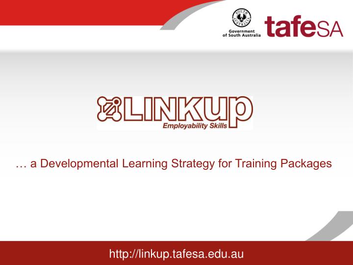 a developmental learning strategy for training packages