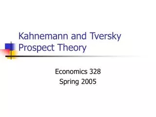 Kahnemann and Tversky Prospect Theory