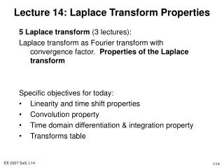 Lecture 14: Laplace Transform Properties
