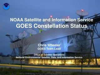 NOAA Satellite and Information Service GOES Constellation Status