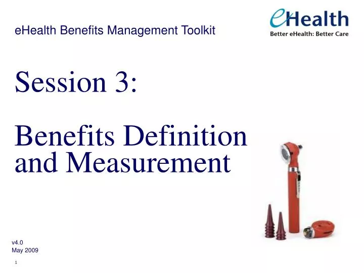session 3 benefits definition and measurement