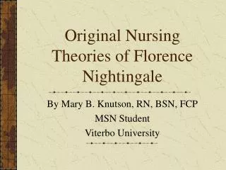 Original Nursing Theories of Florence Nightingale